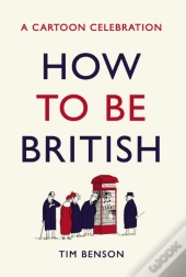 How To Be British