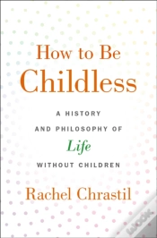 Capa do artigo How To Be Childless