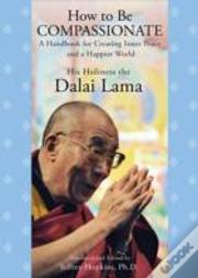 How To Be Compassionate