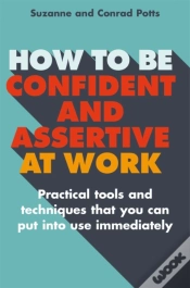 Capa do artigo How To Be Confident And Assertive At Work