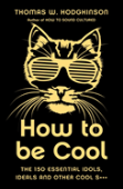How To Be Cool