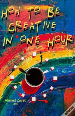 Capa do artigo How To Be Creative  In One Hour