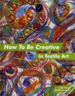 Capa do artigo How To Be Creative In Textile Art