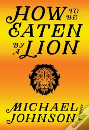 Capa do artigo How To Be Eaten By A Lion