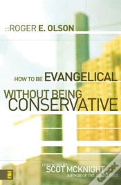 Capa do artigo How To Be Evangelical Without Being Conservative