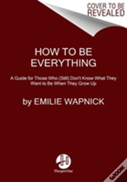 Capa do artigo How To Be Everything