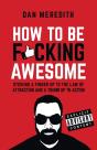 How To Be F*Cking Awesome - Preview