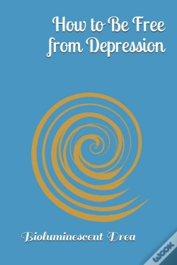 Capa do artigo How To Be Free From Depression