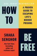 How To Be Free