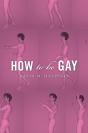 How To Be Gay - Preview