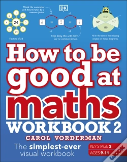 Capa do artigo How To Be Good At Maths Workbook 2, Ages 9-11 (Key Stage 2)