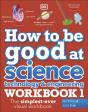 How To Be Good At Science, Technology And Engineering Workbook 1, Ages 7-11 (Key Stage 2) - Preview