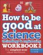 How To Be Good At Science, Technology & Engineering Workbook 2, Ages 11-14 (Key Stage 3): The Simplest-Ever Visual Workbook - Preview