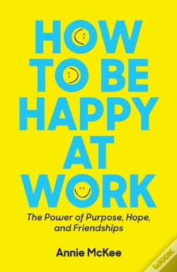 Capa do artigo How To Be Happy At Work