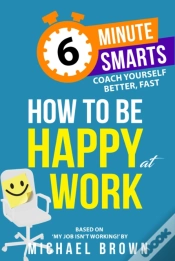 Capa do artigo How To Be Happy At Work