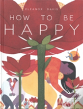 How To Be Happy