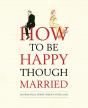 How To Be Happy Though Married - Preview