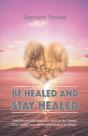 How To Be Healed And Stay Healed - Preview