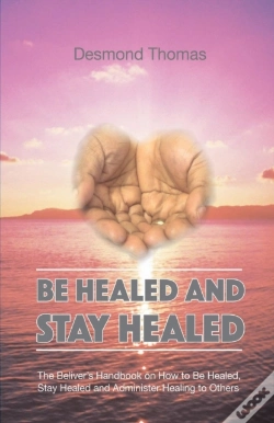 Capa do artigo How To Be Healed And Stay Healed