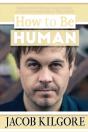 How To Be Human - Preview