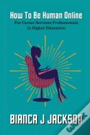 How To Be Human Online For Career Services Professionals In Higher Education