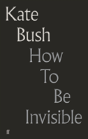 How To Be Invisible - Preview