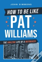 Capa do artigo How To Be Like Pat Williams
