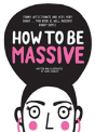 How To Be Massive - Preview