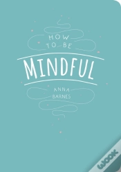 Capa do artigo How To Be Mindful
