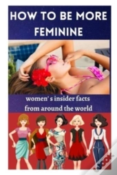 How To Be More Feminine