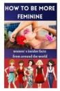 How To Be More Feminine - Preview