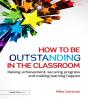 How To Be Outstanding In The Classroom - Preview