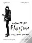 How To Be Parisian