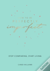 Capa do artigo How To Be Perfectly Imperfect
