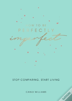 Capa do artigo How To Be Perfectly Imperfect