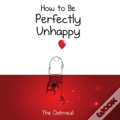 Capa do artigo How To Be Perfectly Unhappy