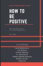 How To Be Positive - Preview