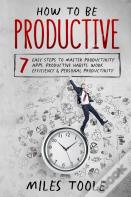 How To Be Productive