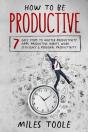 How To Be Productive - Preview