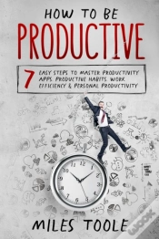 Capa do artigo How To Be Productive