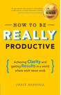 How To Be Really Productive - Preview
