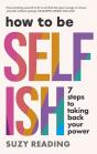 How To Be Selfish - Preview