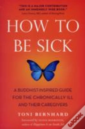 How To Be Sick
