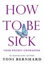 How To Be Sick - Preview