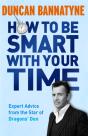 How To Be Smart With Your Time - Preview