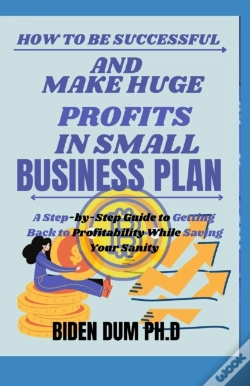 Capa do artigo How To Be Successful And Make Huge Profits In Small Business Plan