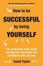 How To Be Successful By Being Yourself - Preview