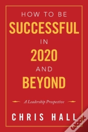 Capa do artigo How To Be Successful In 2020 And Beyond