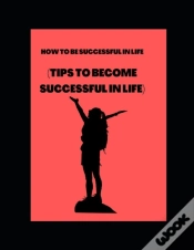Capa do artigo How To Be Successful In Life