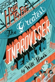 Capa do artigo How To Be The Greatest Improviser On Earth